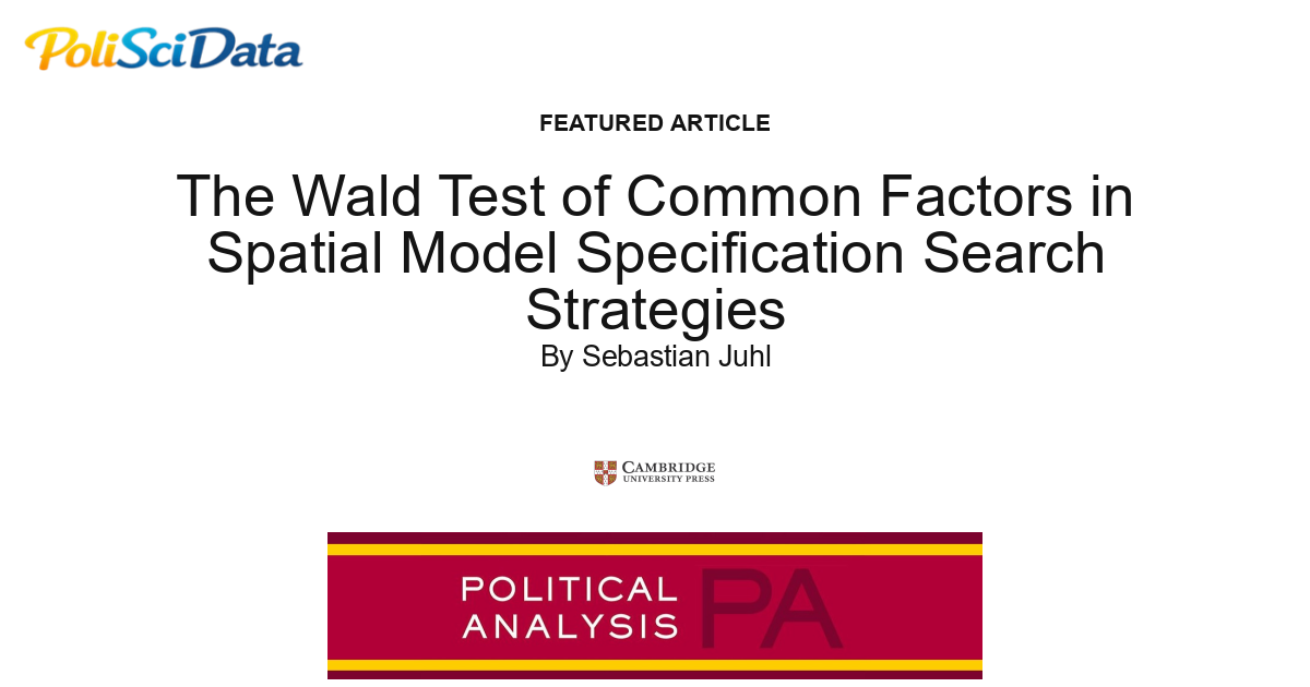 Article card for article: The Wald Test of Common Factors in Spatial Model Specification Search Strategies