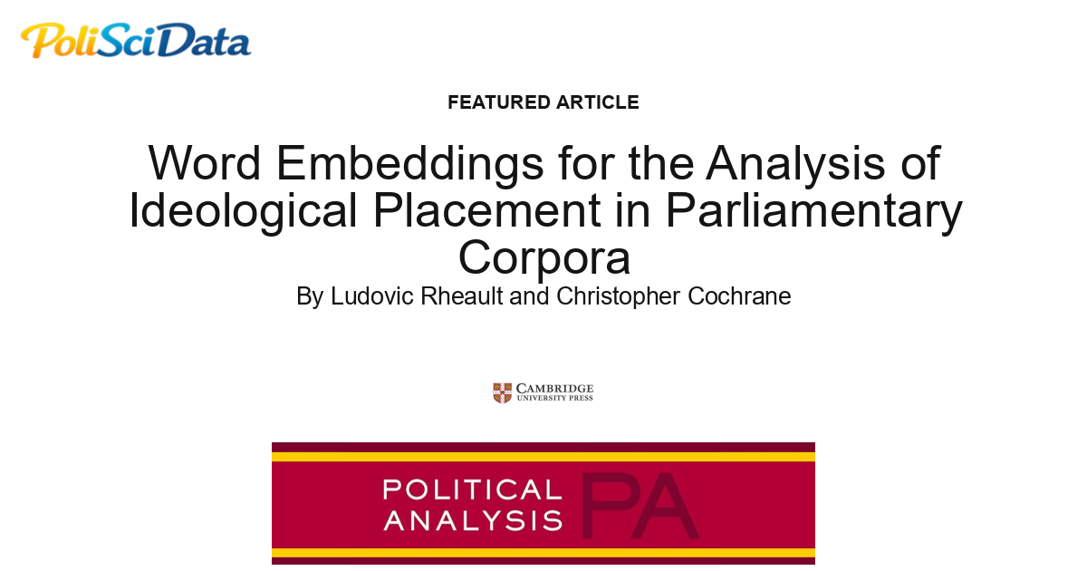 Article card for article: Word Embeddings for the Analysis of Ideological Placement in Parliamentary Corpora