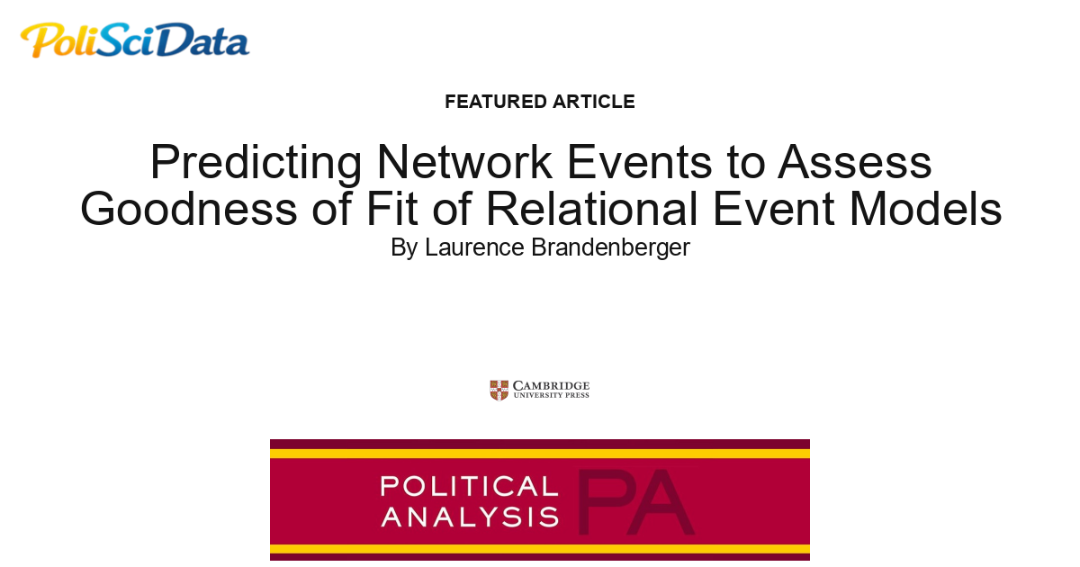 Article card for article: Predicting Network Events to Assess Goodness of Fit of Relational Event Models