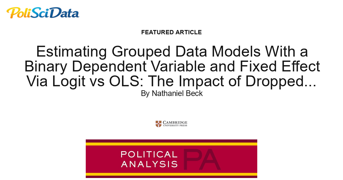 Article card for article: Estimating Grouped Data Models With a Binary Dependent Variable and Fixed Effect Via Logit vs OLS: The Impact of Dropped Units