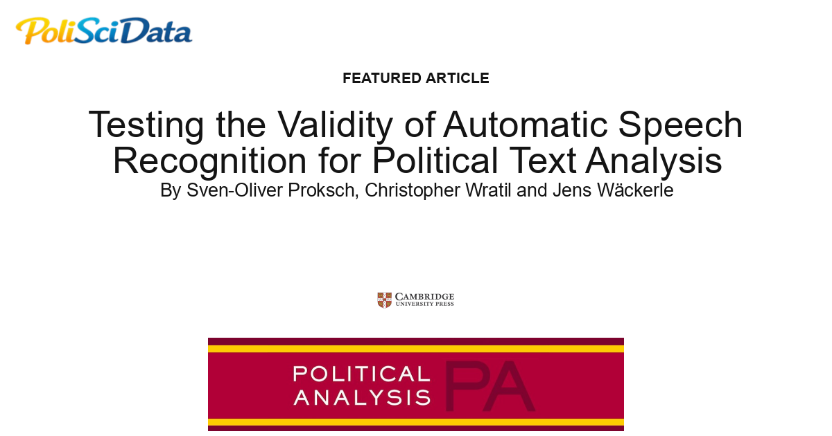 Article card for article: Testing the Validity of Automatic Speech Recognition for Political Text Analysis