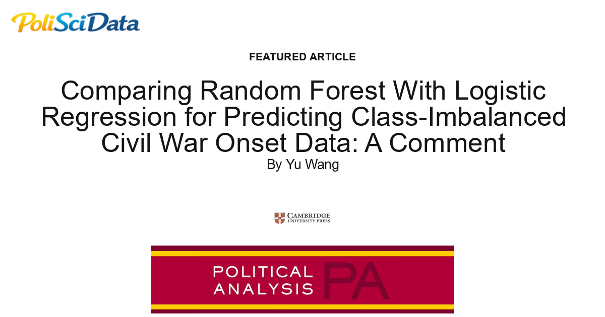 Article card for article: Comparing Random Forest With Logistic Regression for Predicting Class-Imbalanced Civil War Onset Data: A Comment