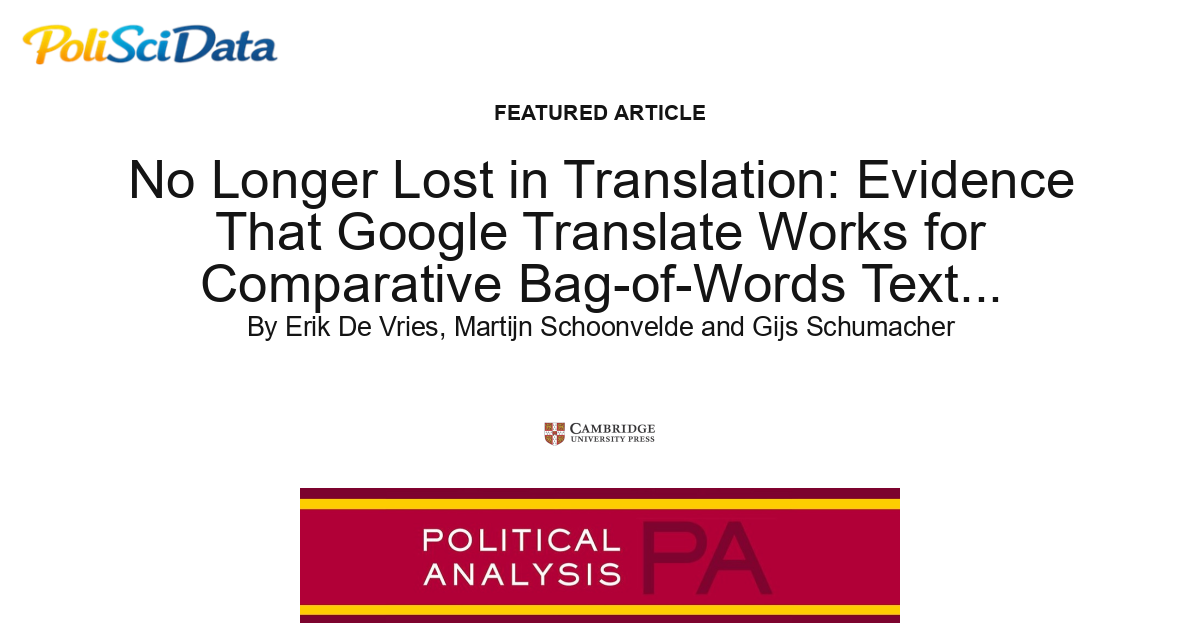 Article card for article: No Longer Lost in Translation: Evidence That Google Translate Works for Comparative Bag-of-Words Text Applications