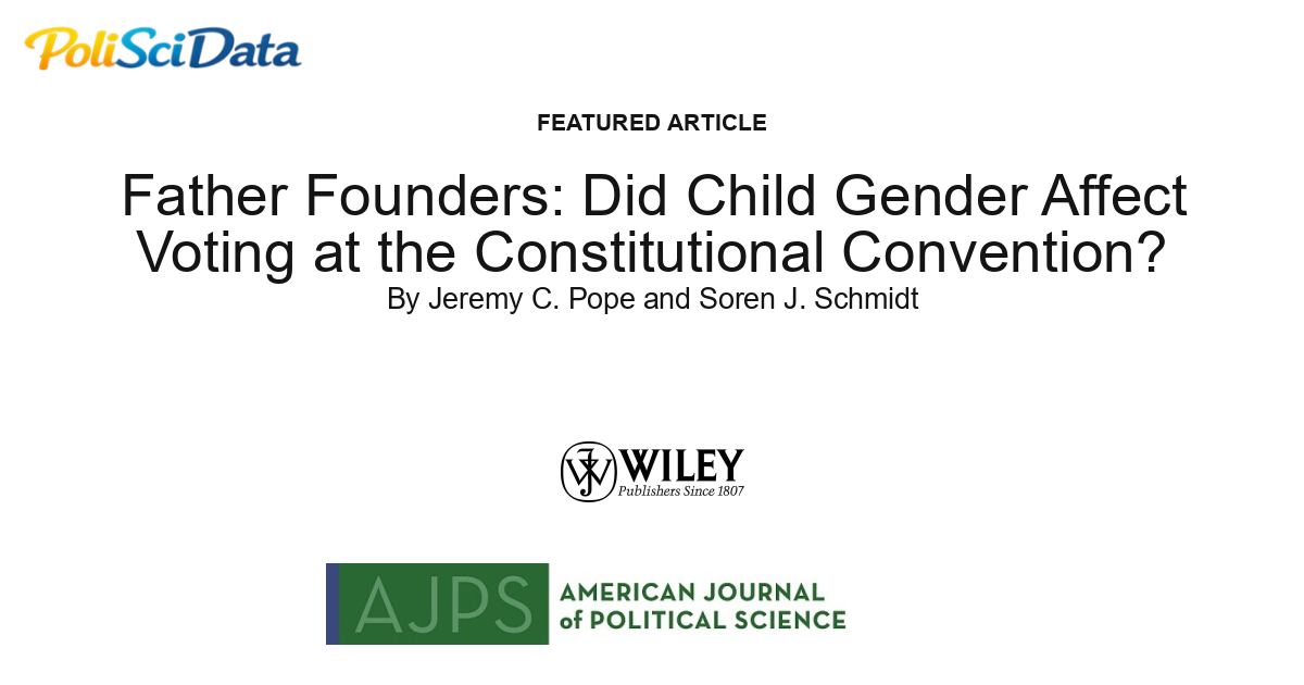 Article card for article: Father Founders: Did Child Gender Affect Voting at the Constitutional Convention?