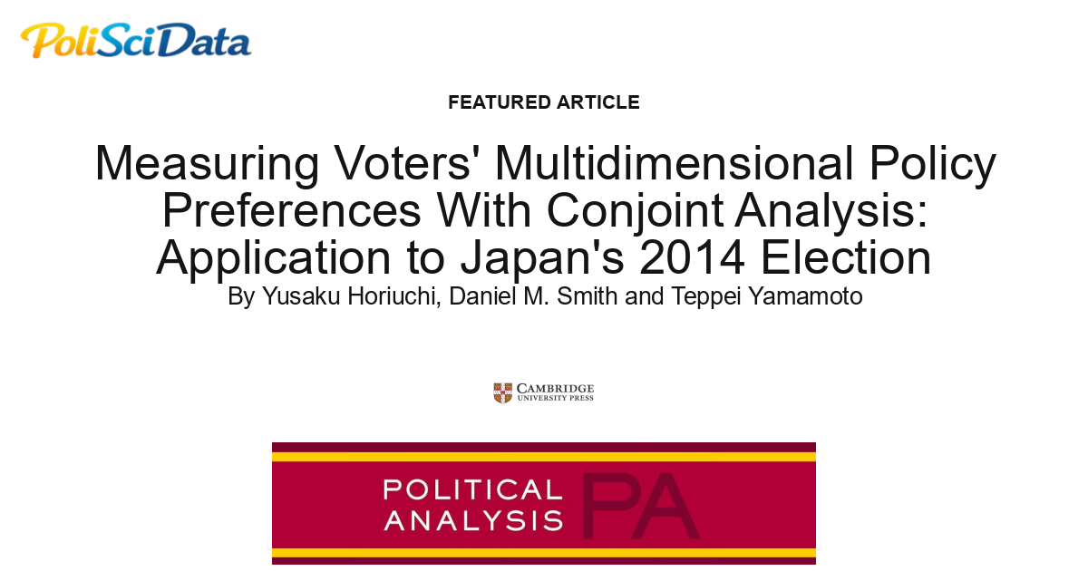 Article card for article: Measuring Voters' Multidimensional Policy Preferences With Conjoint Analysis: Application to Japan's 2014 Election