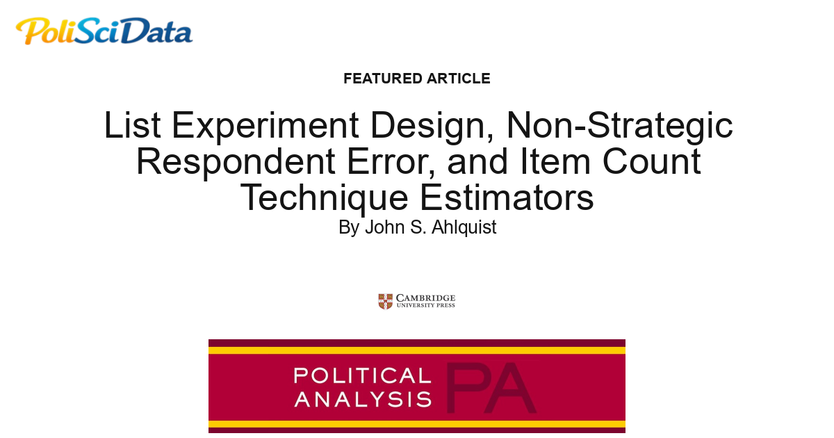 Article card for article: List Experiment Design, Non-Strategic Respondent Error, and Item Count Technique Estimators