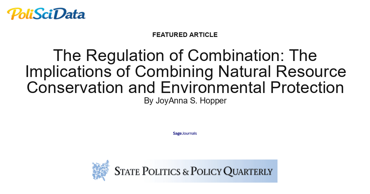 Article card for article: The Regulation of Combination: The Implications of Combining Natural Resource Conservation and Environmental Protection
