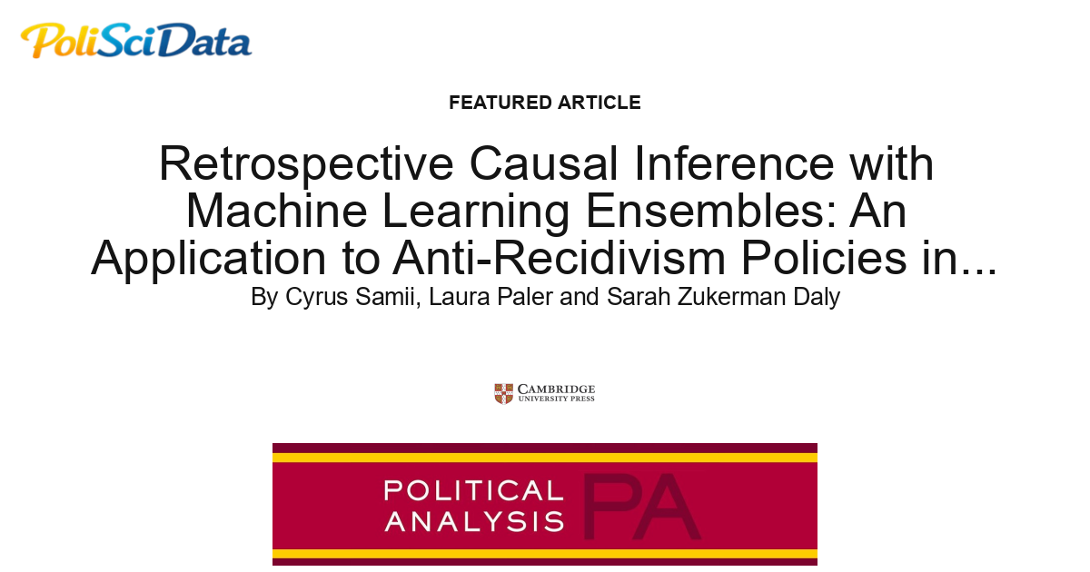 Article card for article: Retrospective Causal Inference with Machine Learning Ensembles: An Application to Anti-Recidivism Policies in Colombia
