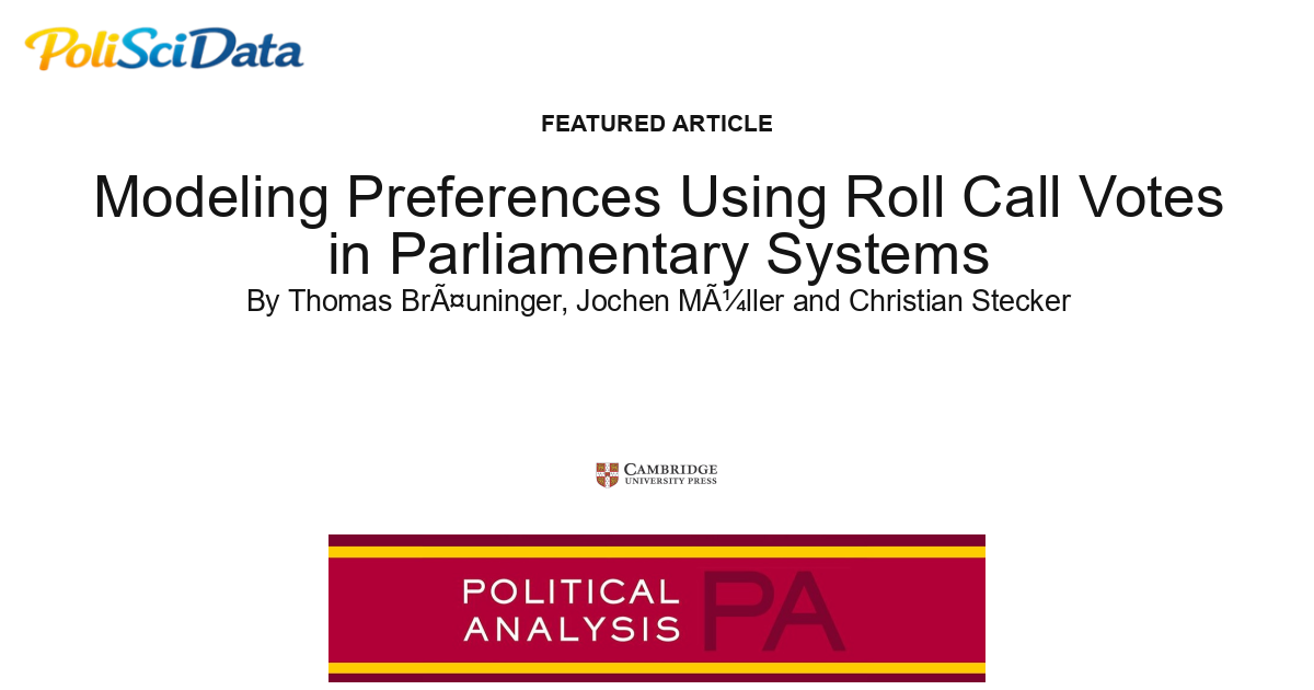 Article card for article: Modeling Preferences Using Roll Call Votes in Parliamentary Systems