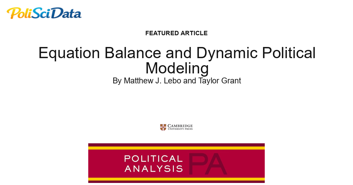 Article card for article: Equation Balance and Dynamic Political Modeling