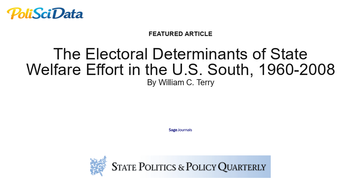 Article card for article: The Electoral Determinants of State Welfare Effort in the U.S. South, 1960-2008