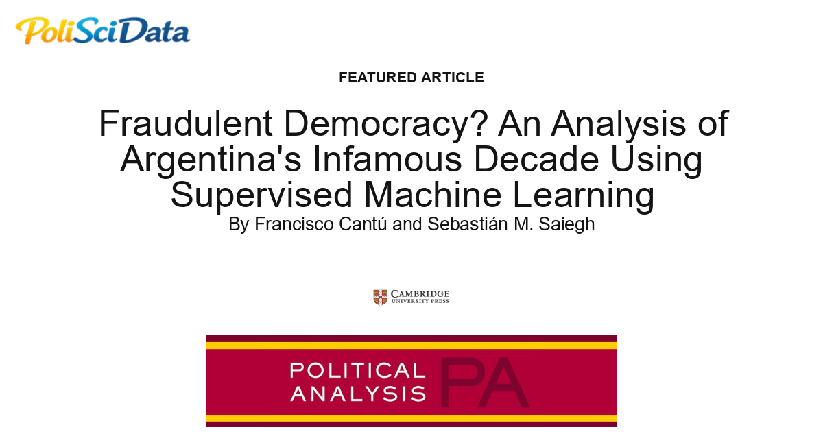 Article card for article: Fraudulent Democracy? An Analysis of Argentina's Infamous Decade Using Supervised Machine Learning