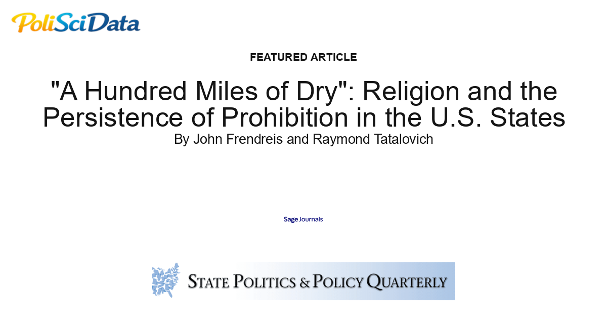 Article card for article: "A Hundred Miles of Dry": Religion and the Persistence of Prohibition in the U.S. States