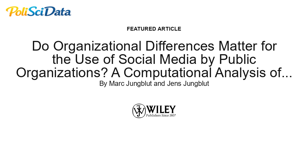 Article card for article: Do Organizational Differences Matter for the Use of Social Media by Public Organizations? A Computational Analysis of the Way the German Police Use Twitter for External Communication