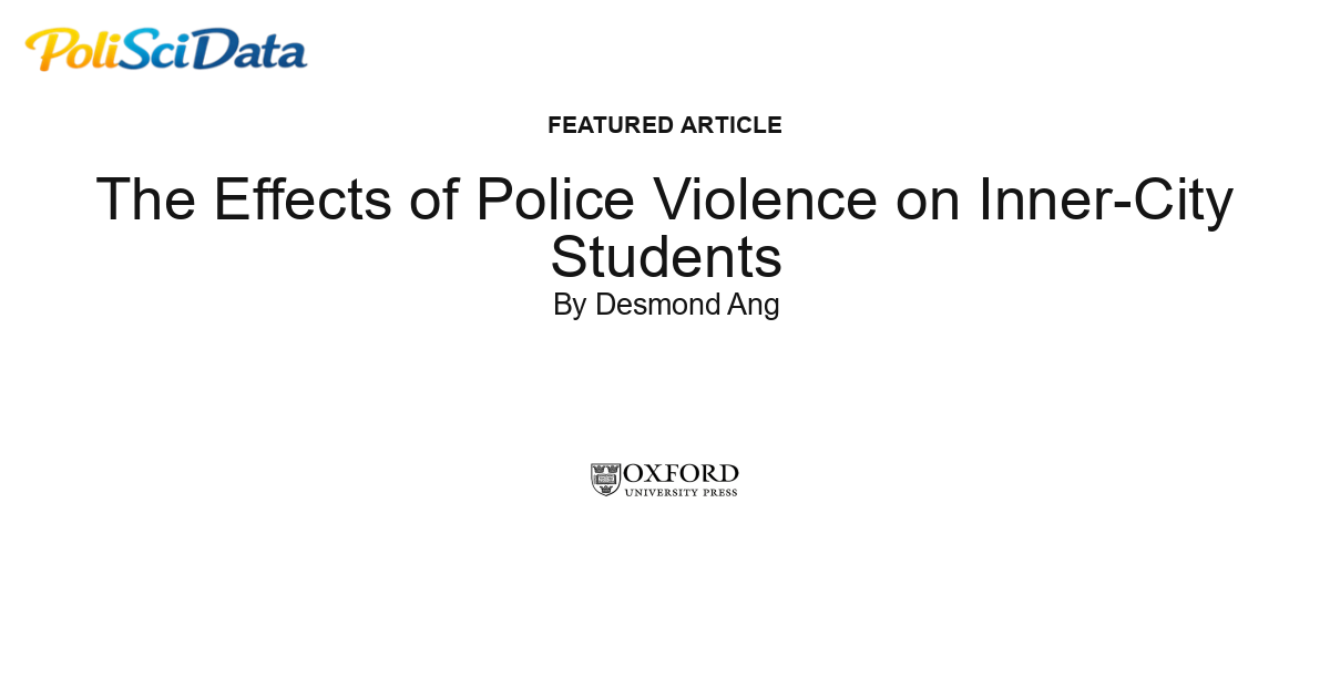 Article card for article: The Effects of Police Violence on Inner-City Students