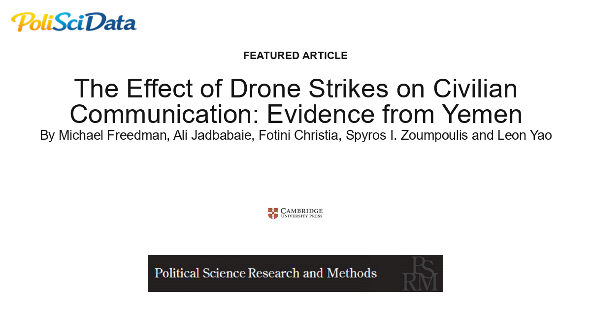 Article card for article: The Effect of Drone Strikes on Civilian Communication: Evidence from Yemen