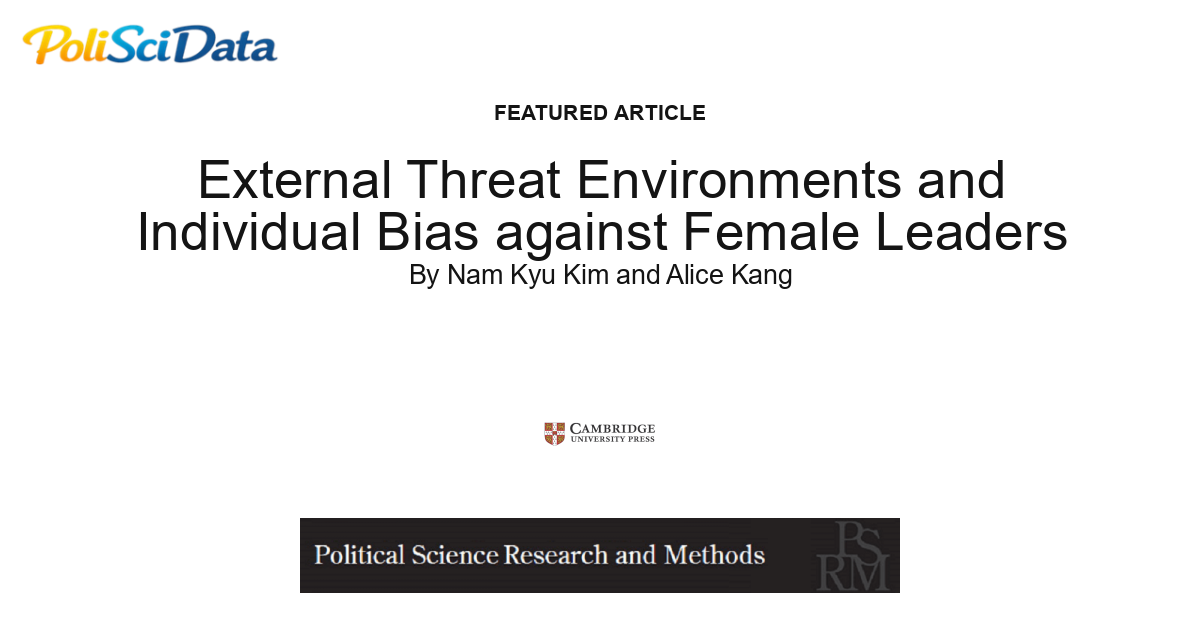 Article card for article: External Threat Environments and Individual Bias against Female Leaders