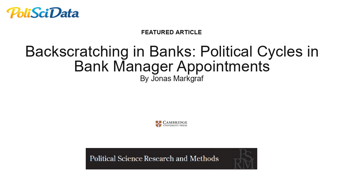 Article card for article: Backscratching in Banks: Political Cycles in Bank Manager Appointments