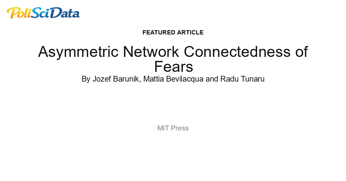 Article card for article: Asymmetric Network Connectedness of Fears