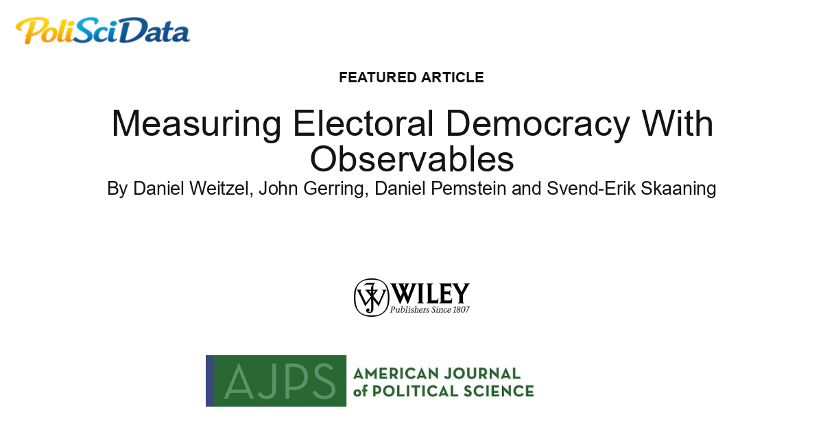 Article card for article: Measuring Electoral Democracy With Observables