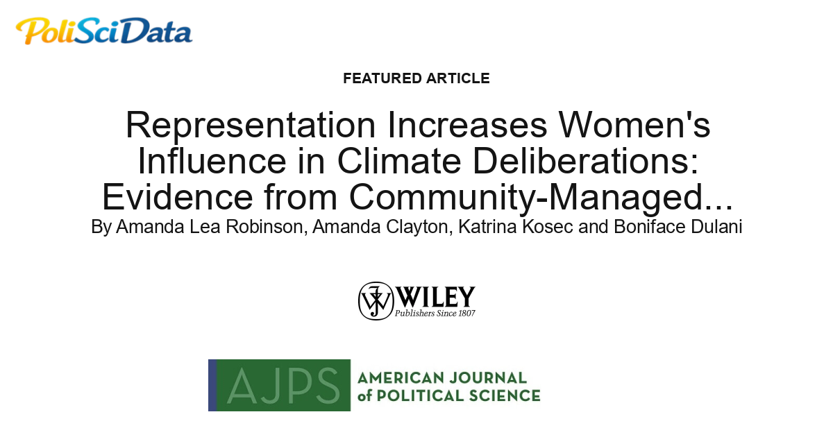 Article card for article: Representation Increases Women's Influence in Climate Deliberations: Evidence from Community-Managed Forests in Malawi