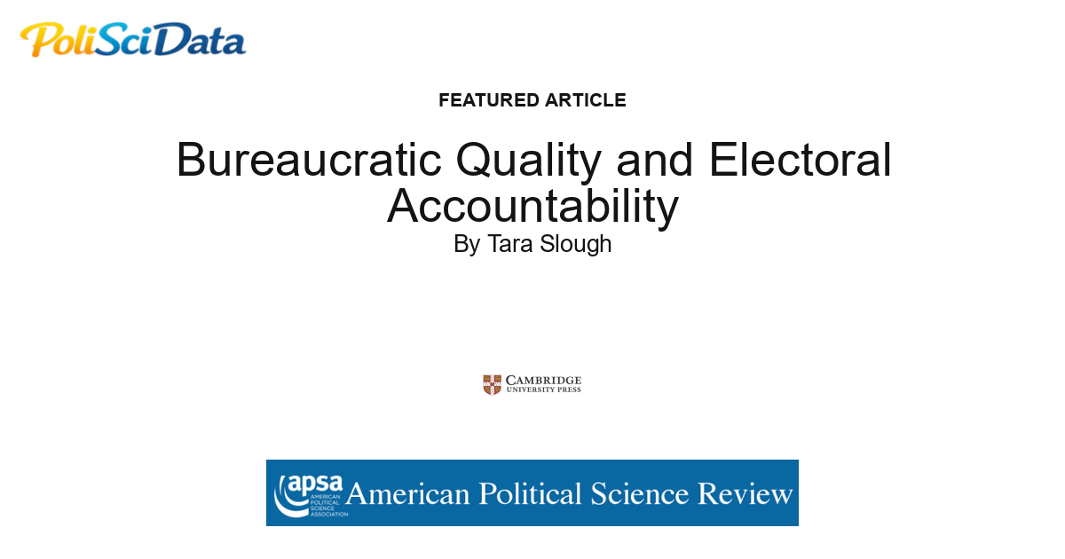 Article card for article: Bureaucratic Quality and Electoral Accountability