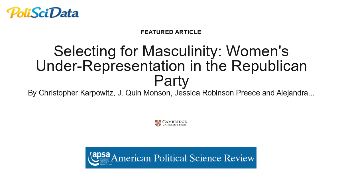 Article card for article: Selecting for Masculinity: Women's Under-Representation in the Republican Party