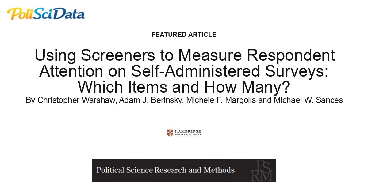 Article card for article: Using Screeners to Measure Respondent Attention on Self-Administered Surveys: Which Items and How Many?