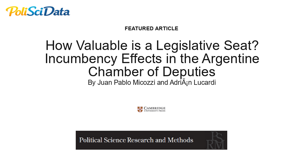 Article card for article: How Valuable Is a Legislative Seat? Incumbency Effects in the Argentine Chamber of Deputies
