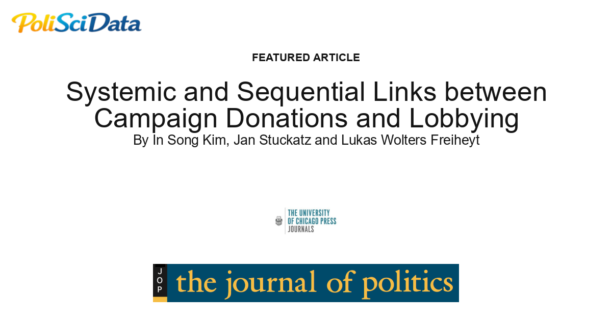 Article card for article: Systemic and Sequential Links between Campaign Donations and Lobbying