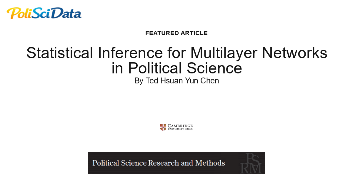 Article card for article: Statistical Inference for Multilayer Networks in Political Science