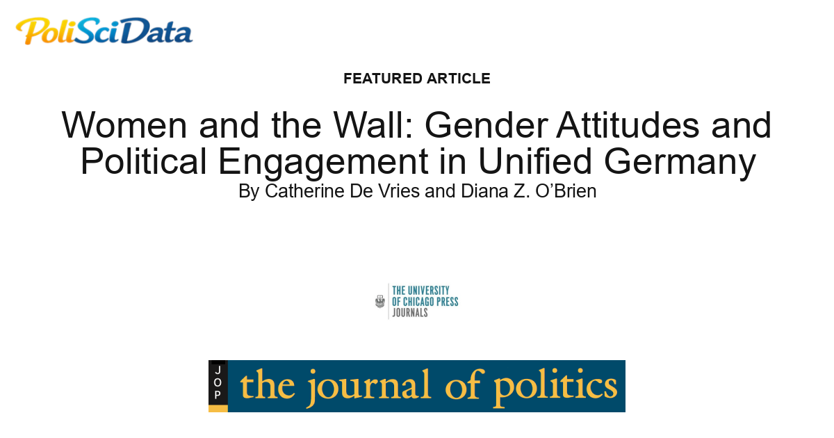 Article card for article: Women and the Wall: Gender Attitudes and Political Engagement in Unified Germany