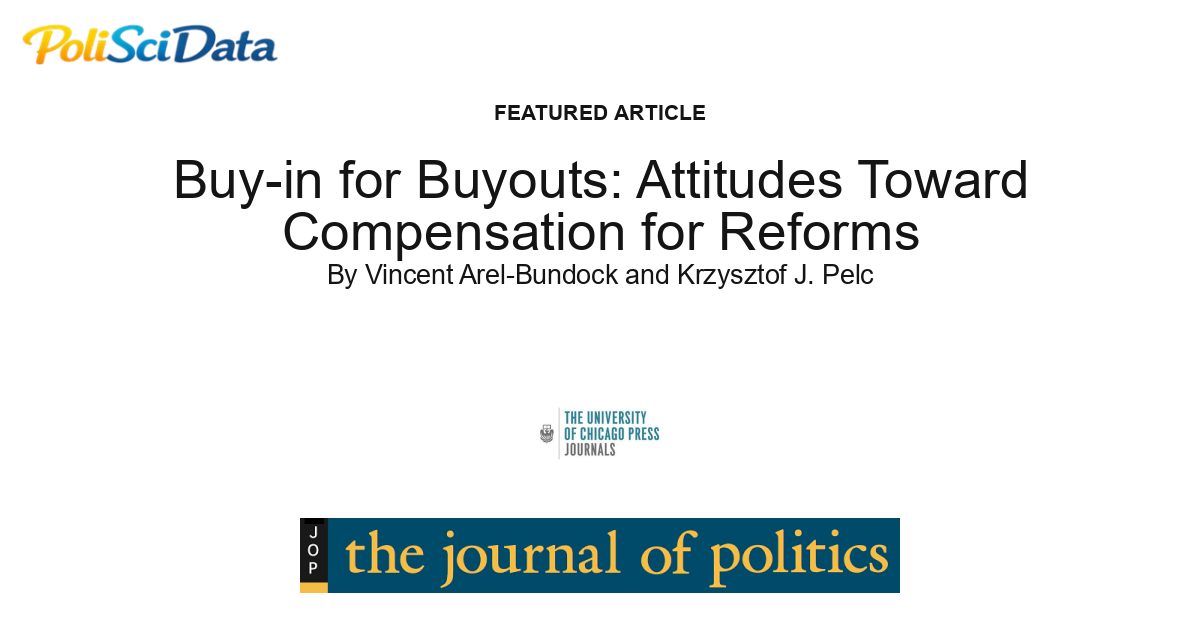 Article card for article: Buy-in for Buyouts: Attitudes Toward Compensation for Reforms