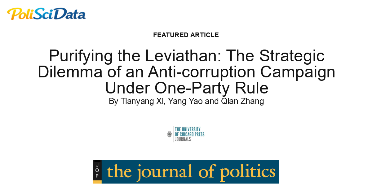 Article card for article: Purifying the Leviathan: The Strategic Dilemma of an Anti-corruption Campaign Under One-Party Rule