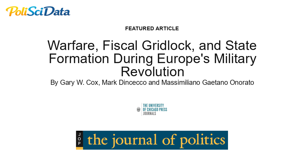 Article card for article: Warfare, Fiscal Gridlock, and State Formation During Europe's Military Revolution