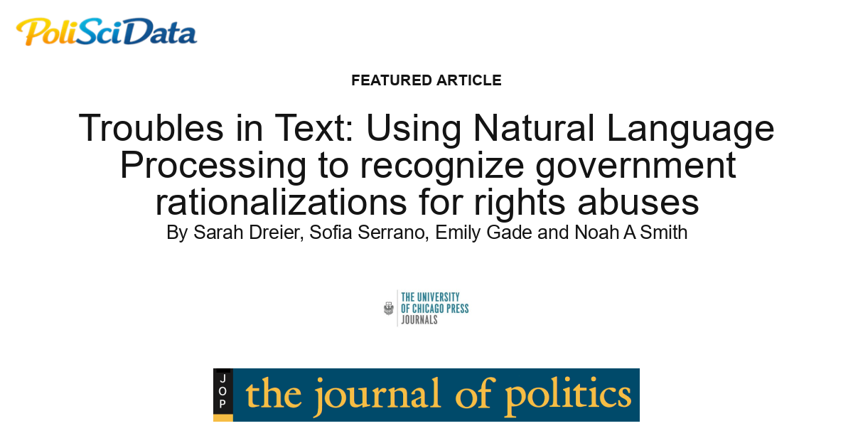 Article card for article: Troubles in Text: Using Natural Language Processing to recognize government rationalizations for rights abuses