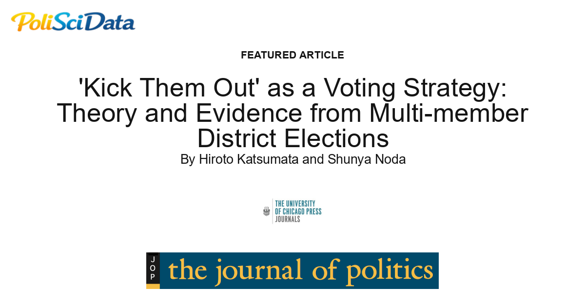 Article card for article: 'Kick Them Out' as a Voting Strategy: Theory and Evidence from Multi-member District Elections