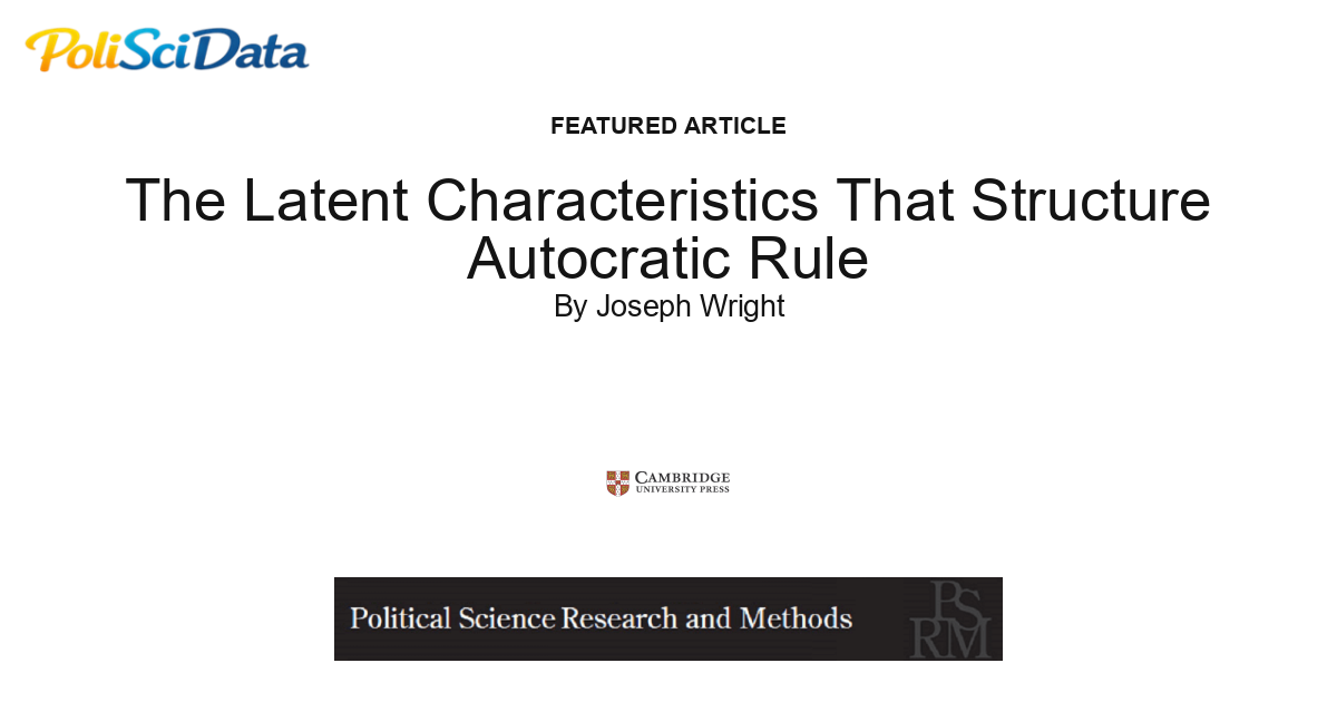 Article card for article: The Latent Characteristics That Structure Autocratic Rule