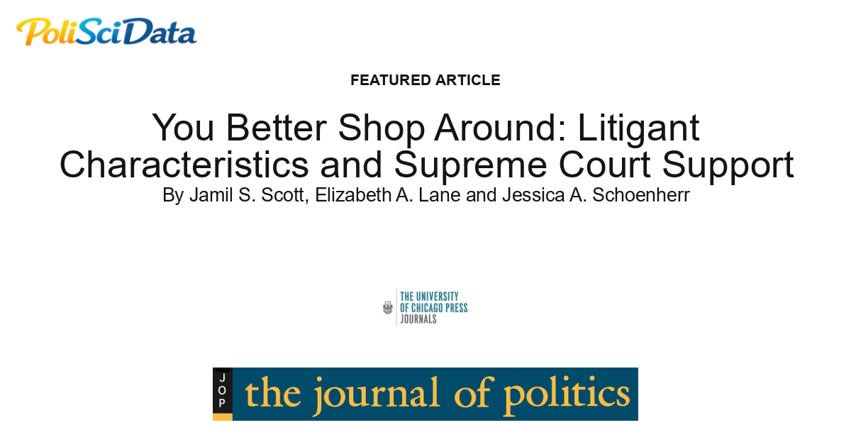 Article card for article: You Better Shop Around: Litigant Characteristics and Supreme Court Support