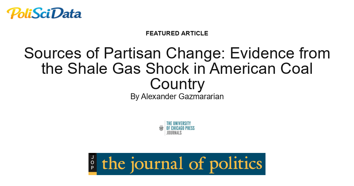 Article card for article: Sources of Partisan Change: Evidence from the Shale Gas Shock in American Coal Country