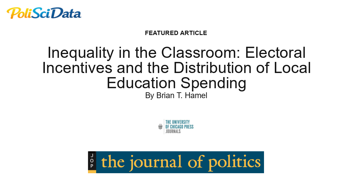 Article card for article: Inequality in the Classroom: Electoral Incentives and the Distribution of Local Education Spending