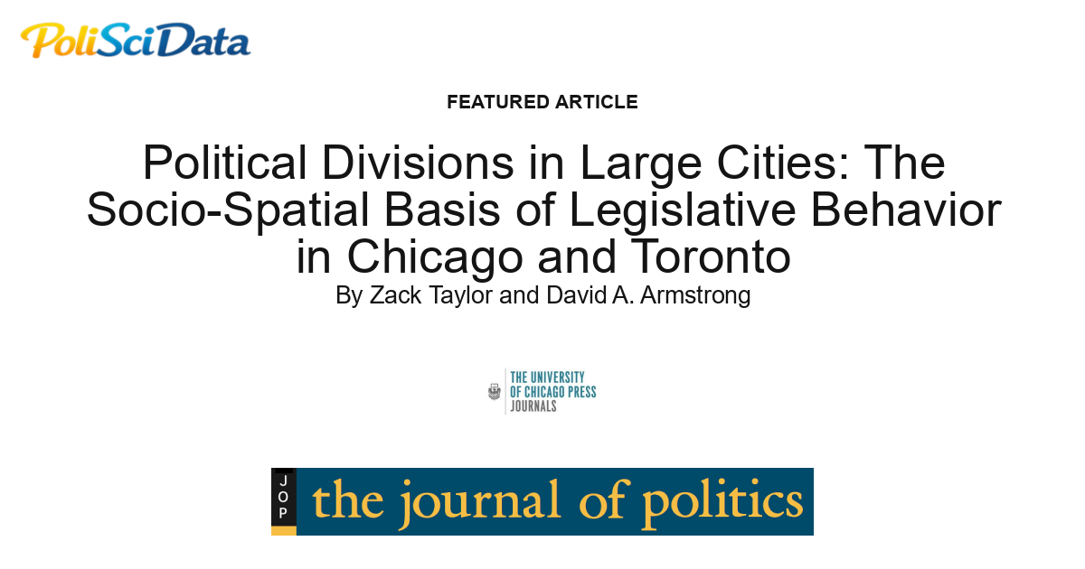 Article card for article: Political Divisions in Large Cities: The Socio-Spatial Basis of Legislative Behavior in Chicago and Toronto