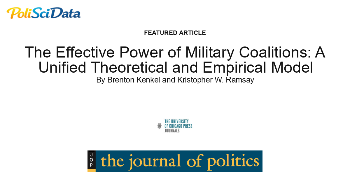 Article card for article: The Effective Power of Military Coalitions: A Unified Theoretical and Empirical Model