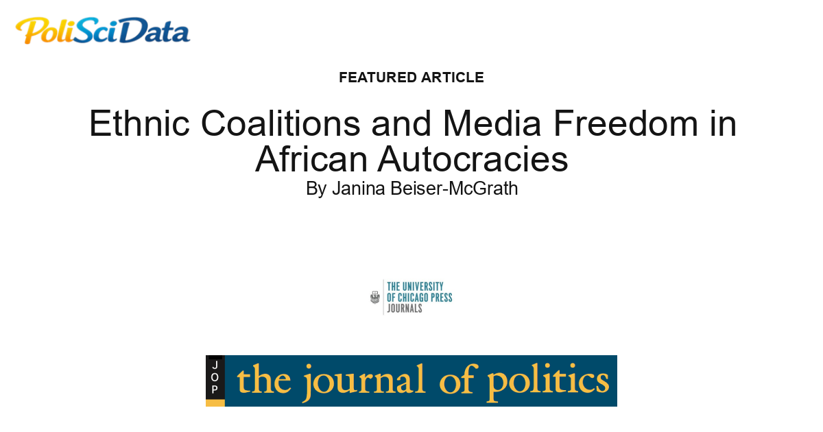Article card for article: Ethnic Coalitions and Media Freedom in African Autocracies