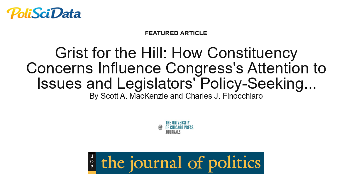 Article card for article: Grist for the Hill:  How Constituency Concerns Influence Congress's Attention to Issues and Legislators' Policy-Seeking Activities