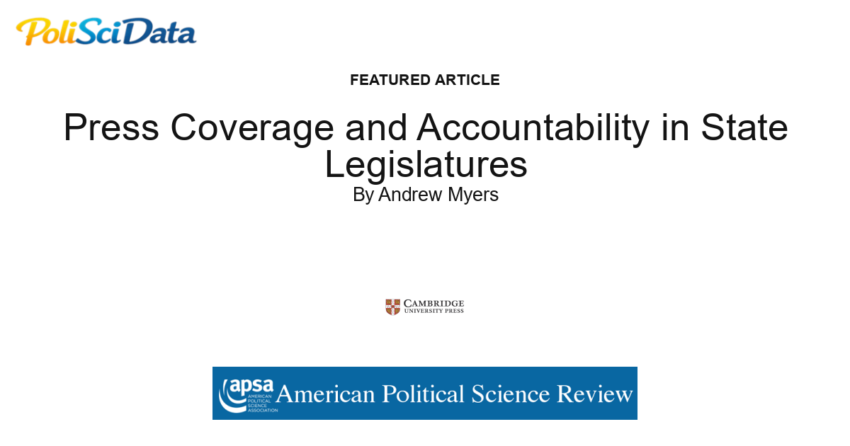 Article card for article: Press Coverage and Accountability in State Legislatures