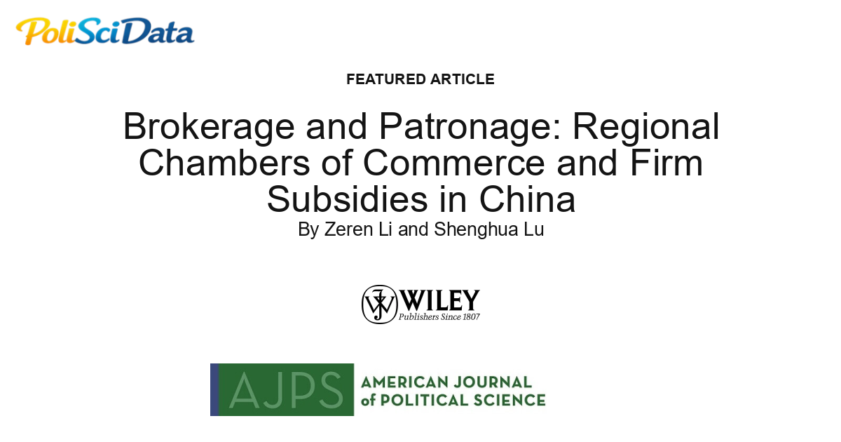 Article card for article: Brokerage and Patronage: Regional Chambers of Commerce and Firm Subsidies in China