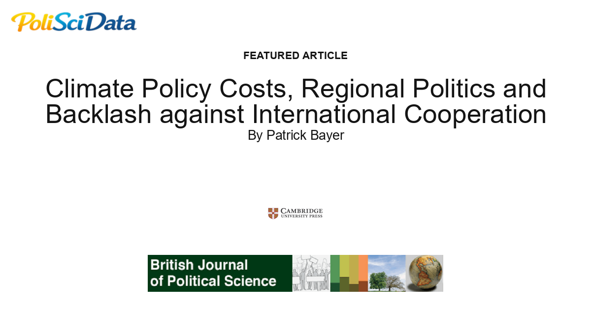 Article card for article: Climate Policy Costs, Regional Politics and Backlash against International Cooperation