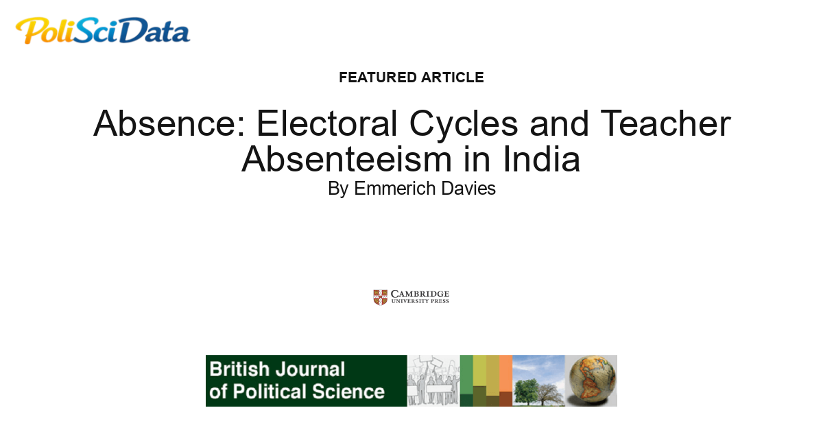 Article card for article: Absence: Electoral Cycles and Teacher Absenteeism in India