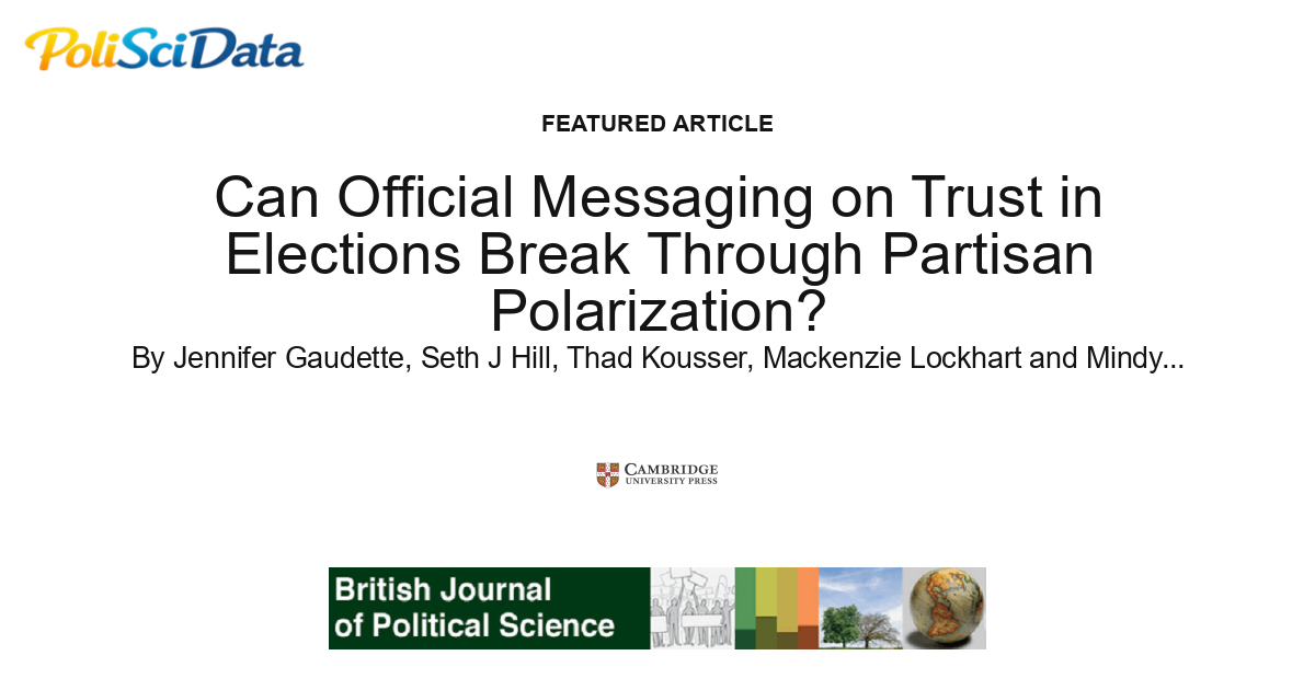 Article card for article: Can Official Messaging on Trust in Elections Break Through Partisan Polarization?
